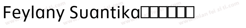 Feylany Suantika字体转换